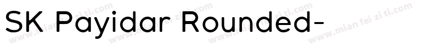 SK Payidar Rounded字体转换